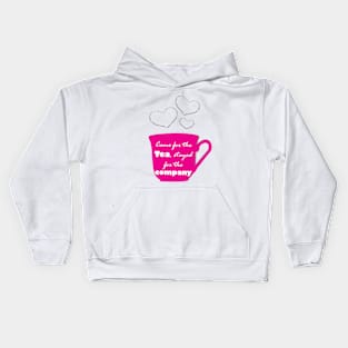 Came for the Tea Kids Hoodie